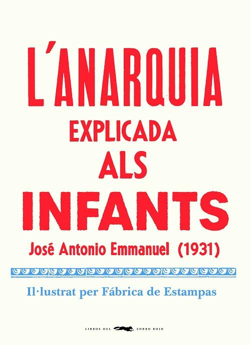 L'ANARQUIA EXPLICADA ALS INFANTS | 9788412270464 | EMMANUEL, JOSE ANTONIO | Llibreria Online de Banyoles | Comprar llibres en català i castellà online