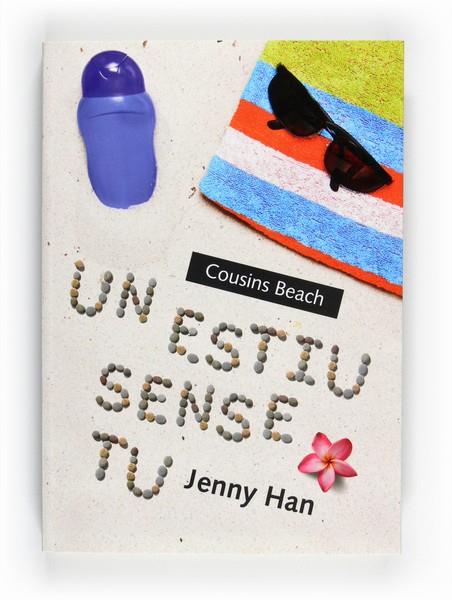 UN ESTIU SENSE TU | 9788466128261 | HAN, JENNY | Llibreria Online de Banyoles | Comprar llibres en català i castellà online