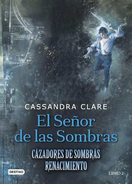 EL SEÑOR DE LAS SOMBRAS | 9788408176282 | CLARE, CASSANDRA | Llibreria Online de Banyoles | Comprar llibres en català i castellà online