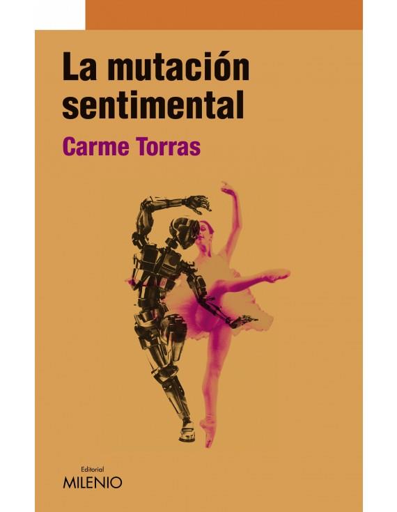 MUTACIÓN SENTIMENTAL, LA | 9788497434751 | TORRAS GENÍS, CARME | Llibreria Online de Banyoles | Comprar llibres en català i castellà online