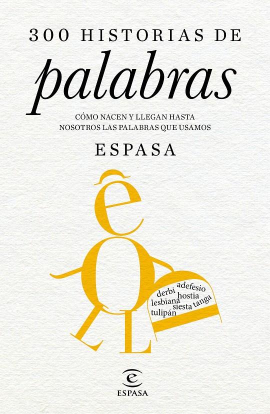 300 HISTORIAS DE PALABRAS | 9788467046175 | ESPASA CALPE | Llibreria Online de Banyoles | Comprar llibres en català i castellà online