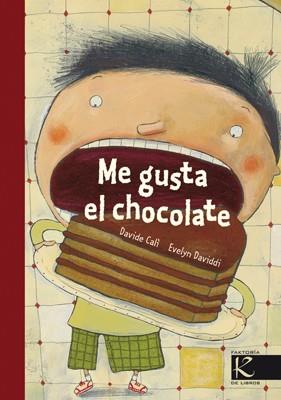 ME GUSTA EL CHOCOLATE | 9788415250296 | CALI, DAVIDE / DAVIDDI, EVELYN | Llibreria Online de Banyoles | Comprar llibres en català i castellà online