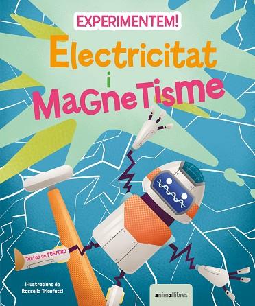 EXPERIMENTEM! ELECTRICITAT I MAGNETISME | 9788418592850 | FOSFORO | Llibreria Online de Banyoles | Comprar llibres en català i castellà online