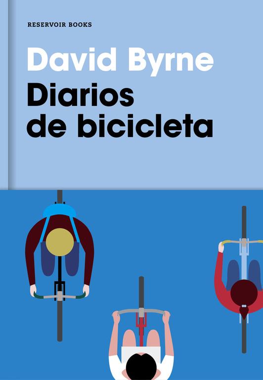 DIARIOS DE BICICLETA | 9788416709007 | BYRNE, DAVID | Llibreria Online de Banyoles | Comprar llibres en català i castellà online