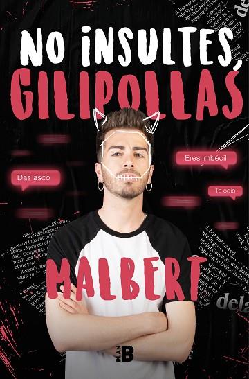 NO INSULTES, GILIPOLLAS | 9788417809515 | MALBERT, | Llibreria Online de Banyoles | Comprar llibres en català i castellà online
