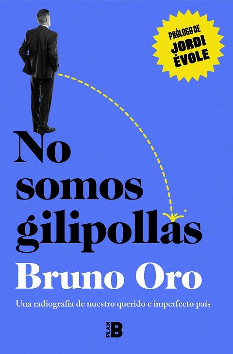 NO SOMOS GILIPOLLAS | 9788418051500 | ORO, BRUNO | Llibreria L'Altell - Llibreria Online de Banyoles | Comprar llibres en català i castellà online - Llibreria de Girona