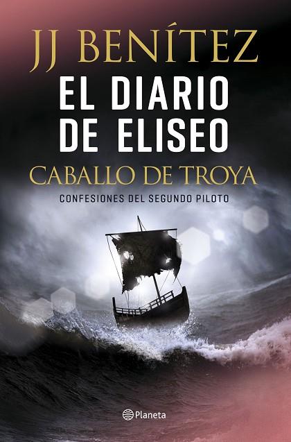 EL DIARIO DE ELISEO. CABALLO DE TROYA | 9788408215608 | BENÍTEZ, J. J. | Llibreria Online de Banyoles | Comprar llibres en català i castellà online