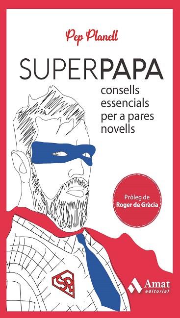 SUPERPAPA | 9788419341556 | PLANELL DOMÈNECH, PEP | Llibreria Online de Banyoles | Comprar llibres en català i castellà online