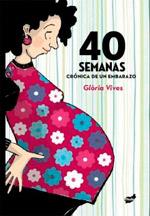 40 SEMANAS | 9788415357452 | VIVES XIOL, GLÒRIA | Llibreria Online de Banyoles | Comprar llibres en català i castellà online