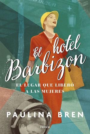 HOTEL BARBIZON, EL | 9788449340062 | BREN, PAULINA | Llibreria Online de Banyoles | Comprar llibres en català i castellà online