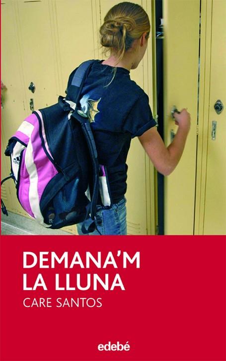 DEMANA'M LA LLUNA | 9788423683529 | SANTOS TORRES, CARE | Llibreria Online de Banyoles | Comprar llibres en català i castellà online