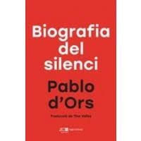 BIOGRAFIA DEL SILENCI | 9788415307792 | D'ORS FÜHRER, PABLO | Llibreria Online de Banyoles | Comprar llibres en català i castellà online