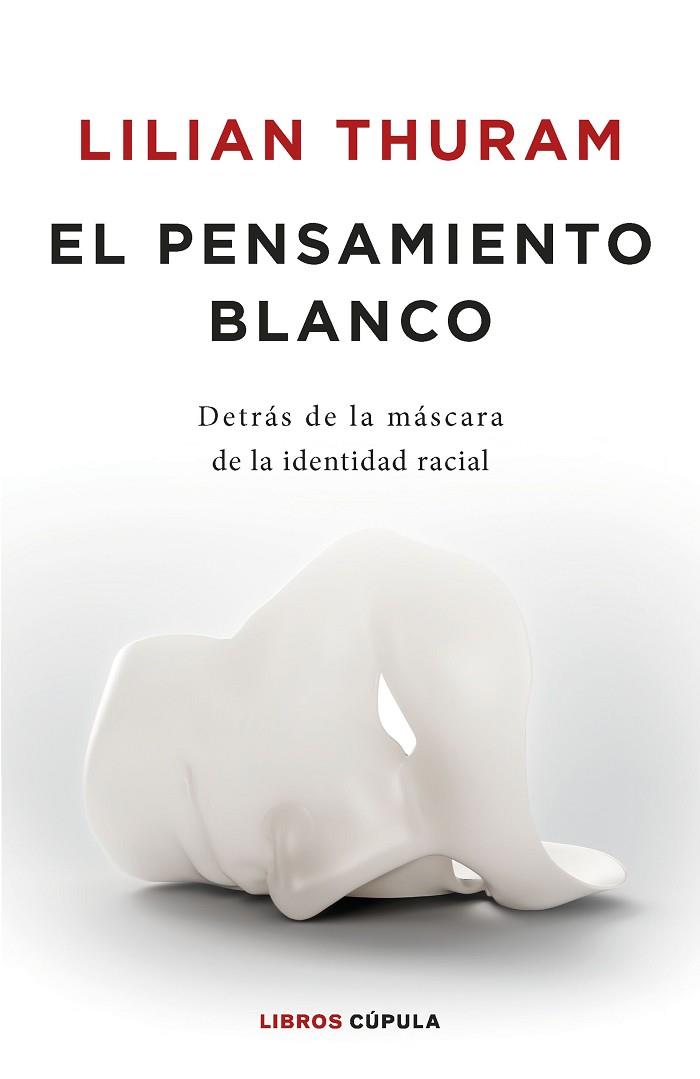 EL PENSAMIENTO BLANCO | 9788448032548 | THURAM, LILIAN | Llibreria L'Altell - Llibreria Online de Banyoles | Comprar llibres en català i castellà online - Llibreria de Girona