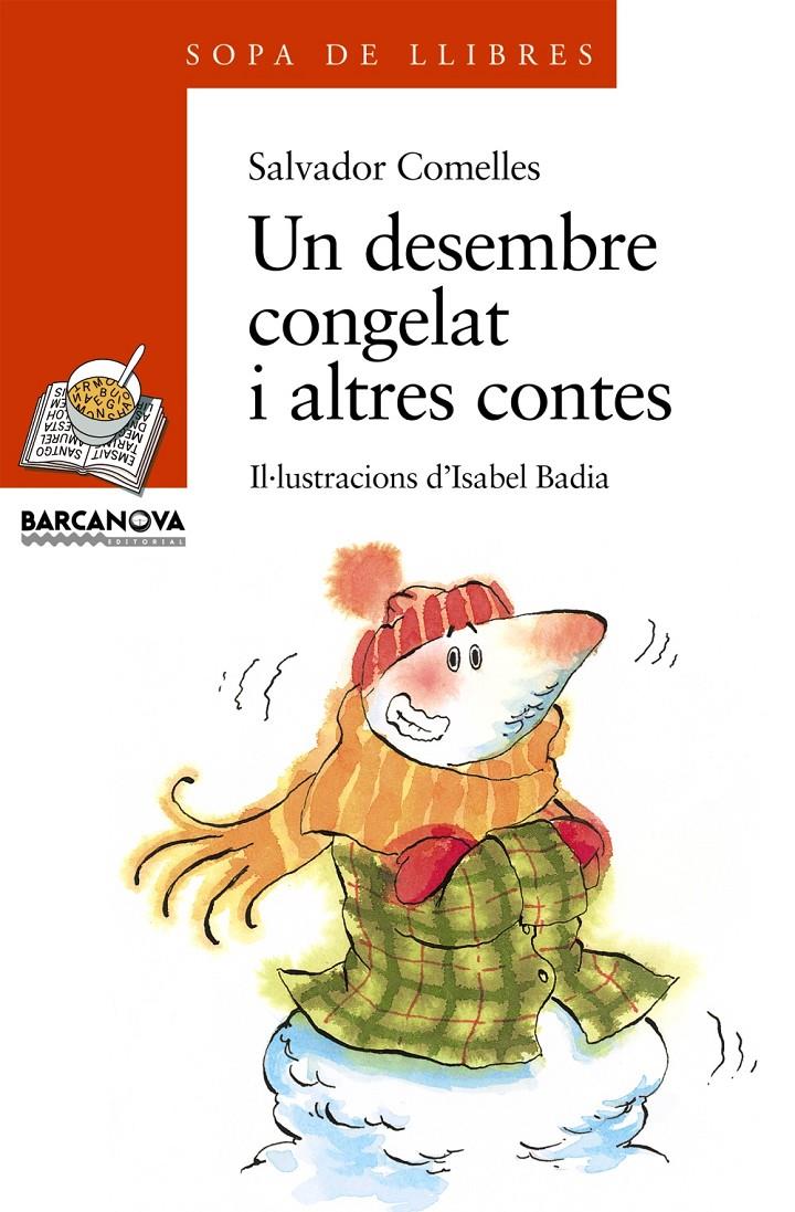 DESEMBRE CONGELAT I ALTRES CONTES | 9788448910150 | COMELLES,SALVADOR | Llibreria Online de Banyoles | Comprar llibres en català i castellà online