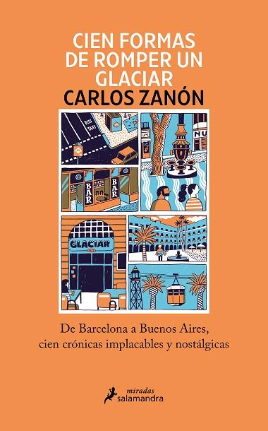 CIEN FORMAS DE ROMPER UN GLACIAR | 9788418968969 | ZANÓN, CARLOS | Llibreria Online de Banyoles | Comprar llibres en català i castellà online