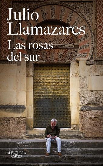 ROSAS DEL SUR, LAS | 9788420432366 | LLAMAZARES, JULIO | Llibreria Online de Banyoles | Comprar llibres en català i castellà online