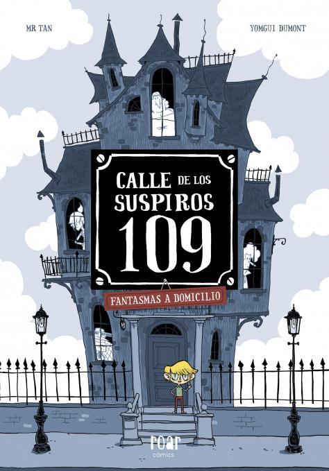 CALLE DE LOS SUSPIROS 109 | 9788416082506 | MR TAN/DUMONT, YOMGUI | Llibreria Online de Banyoles | Comprar llibres en català i castellà online