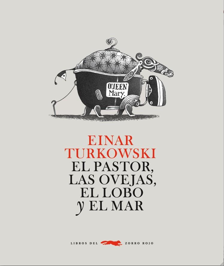 EL PASTOR, LAS OVEJAS, EL LOBO Y EL MAR | 9788492412693 | TURKOWSKI,EINAR | Llibreria Online de Banyoles | Comprar llibres en català i castellà online