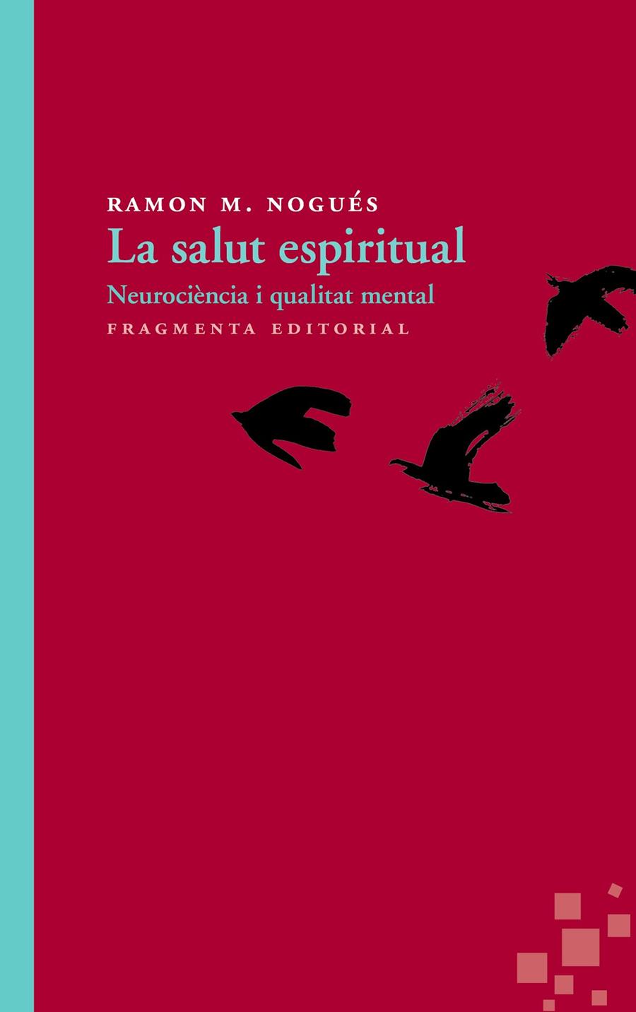 LA SALUT ESPIRITUAL | 9788415518426 | NOGUÉS CARULLA, RAMON M. | Llibreria Online de Banyoles | Comprar llibres en català i castellà online