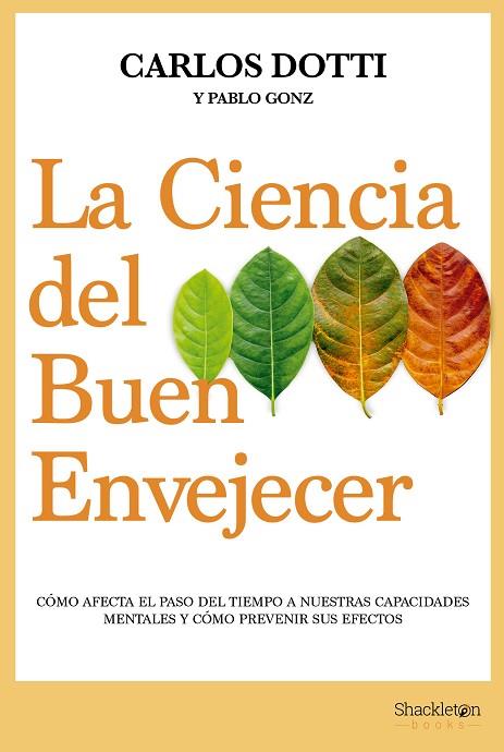 LA CIENCIA DEL BUEN ENVEJECER | 9788413611679 | DOTTI, CARLOS/GONZ, PABLO | Llibreria Online de Banyoles | Comprar llibres en català i castellà online