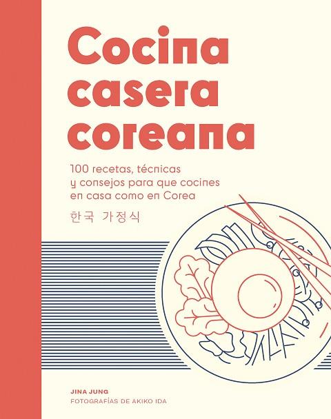 COCINA CASERA COREANA | 9788419043382 | JUNG, JINA | Llibreria L'Altell - Llibreria Online de Banyoles | Comprar llibres en català i castellà online - Llibreria de Girona