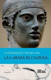 MIRADA DE L'AURIGA, LA | 9788494319600 | BUSQUETS I GRABULOSA, LLUÍS | Llibreria Online de Banyoles | Comprar llibres en català i castellà online