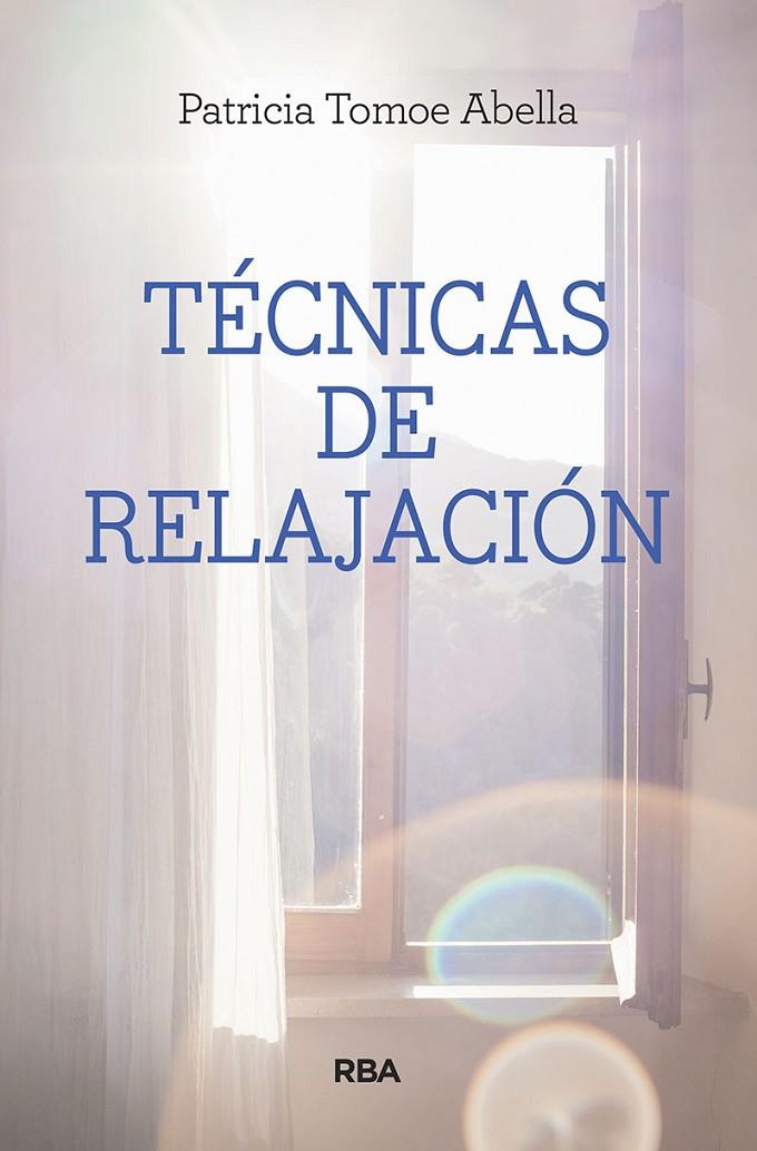 TÉCNICAS DE RELAJACIÓN | 9788491870838 | TOMOE ABELLA, PATRICIA | Llibreria Online de Banyoles | Comprar llibres en català i castellà online
