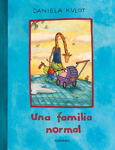 UNA FAMILIA NORMAL | 9788413432175 | KULOT, DANIELA | Llibreria Online de Banyoles | Comprar llibres en català i castellà online