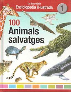 100 ANIMALS SALVATGES | 9788412020786 | MUNS CABOT, MAITE | Llibreria Online de Banyoles | Comprar llibres en català i castellà online