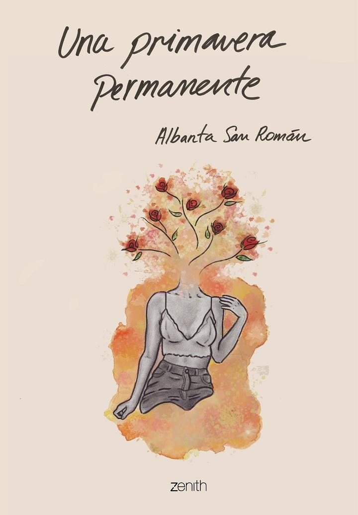 PRIMAVERA PERMANENTE, UNA | 9788408201878 | SAN ROMÁN, ALBANTA | Llibreria Online de Banyoles | Comprar llibres en català i castellà online