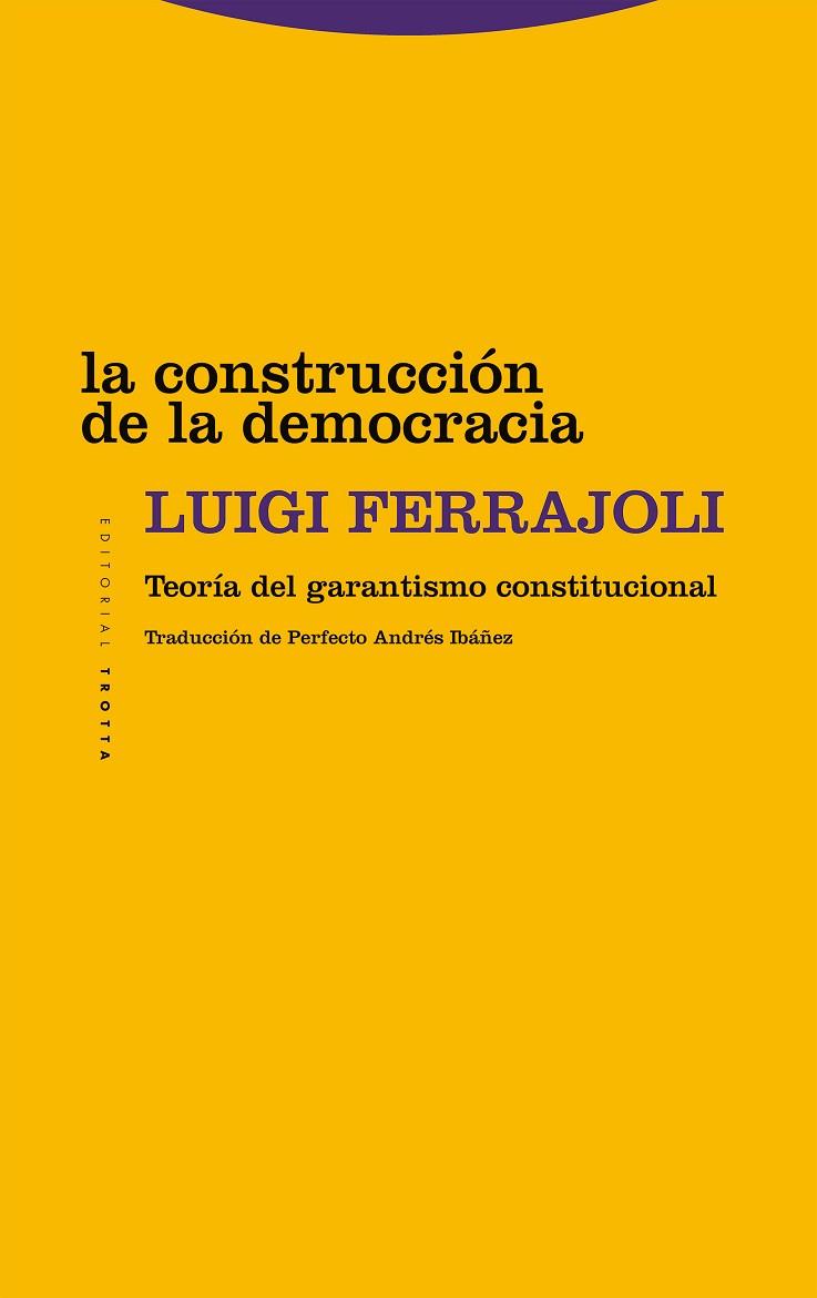 LA CONSTRUCCIÓN DE LA DEMOCRACIA | 9788413642017 | FERRAJOLI, LUIGI | Llibreria Online de Banyoles | Comprar llibres en català i castellà online