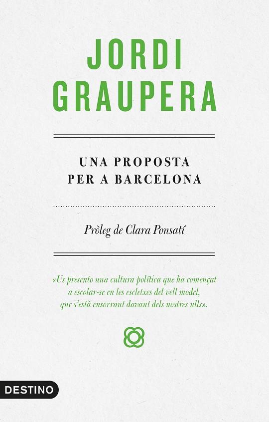 UNA PROPOSTA PER A BARCELONA | 9788497102773 | GRAUPERA, JORDI | Llibreria Online de Banyoles | Comprar llibres en català i castellà online