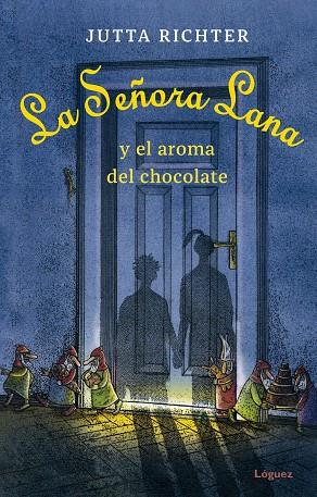 LA SEÑORA LANA Y EL AROMA DEL CHOCOLATE | 9788412158335 | RICHTER, JUTTA | Llibreria Online de Banyoles | Comprar llibres en català i castellà online
