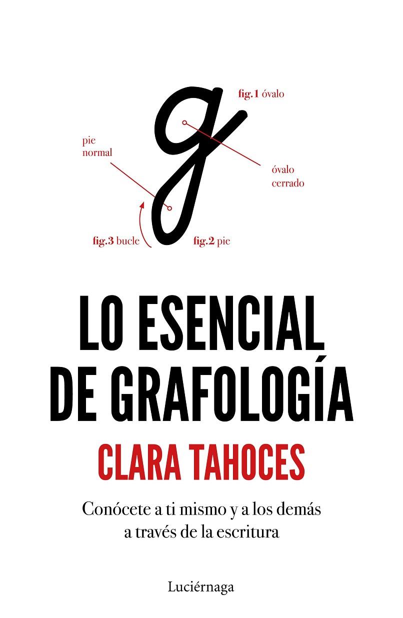 LO ESENCIAL DE GRAFOLOGÍA | 9788417371364 | TAHOCES, CLARA | Llibreria Online de Banyoles | Comprar llibres en català i castellà online