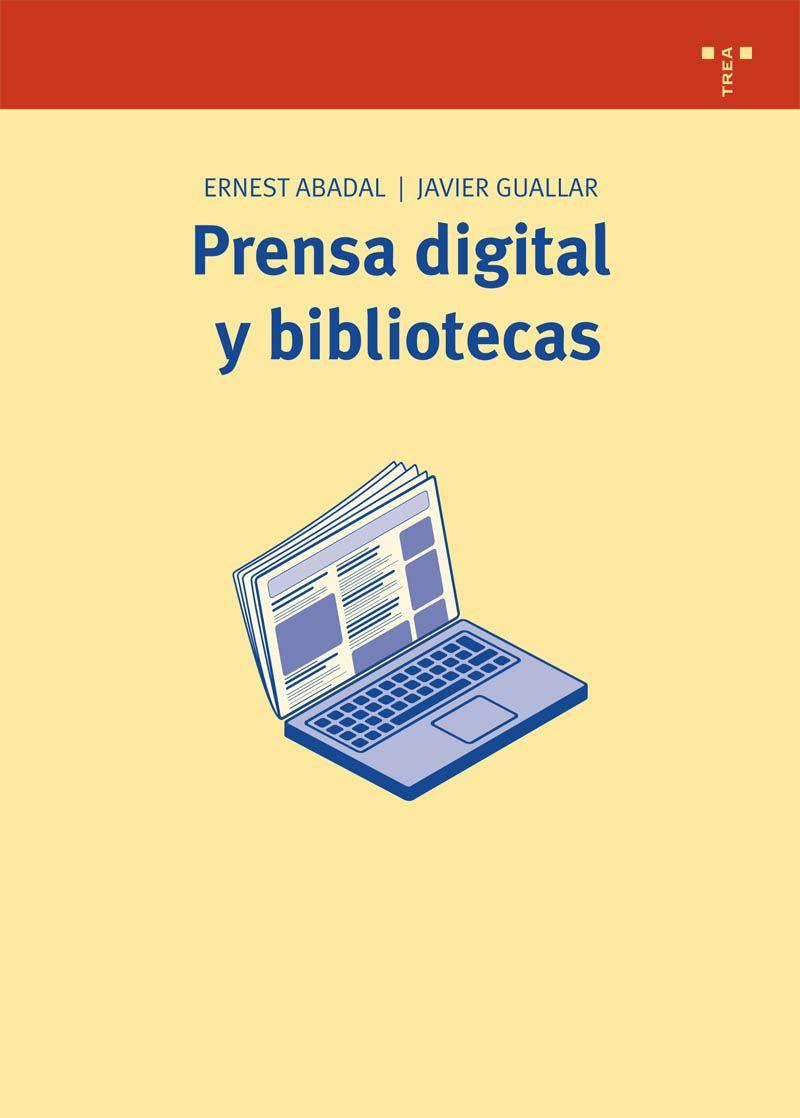 PRENSA DIGITAL Y BIBLIOTECAS | 9788497044462 | ABADAL, FAL | Llibreria Online de Banyoles | Comprar llibres en català i castellà online