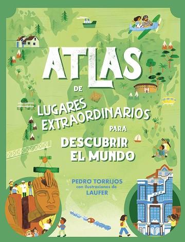 ATLAS DE LUGARES EXTRAORDINARIOS PARA DESCUBRIR EL MUNDO | 9788448862657 | TORRIJOS, PEDRO | Llibreria Online de Banyoles | Comprar llibres en català i castellà online