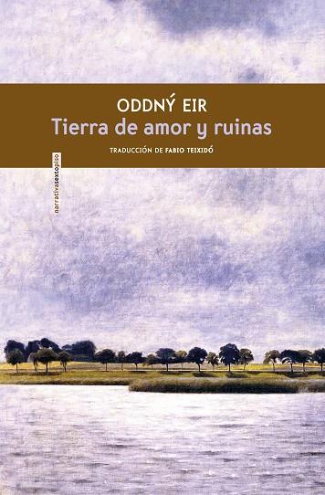 TIERRA DE AMOR Y RUINAS | 9788417517489 | EIR, ODDINÝ | Llibreria Online de Banyoles | Comprar llibres en català i castellà online