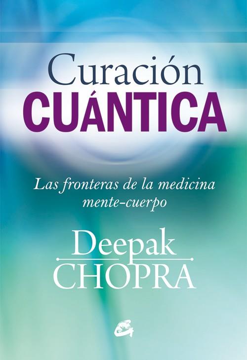 CURACIÓN CUÁNTICA | 9788484455127 | CHOPRA, DEEPAK | Llibreria Online de Banyoles | Comprar llibres en català i castellà online
