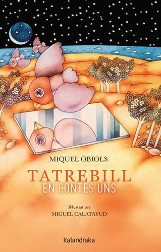 TATREBILL. EN CONTES UNS | 9788418558344 | OBIOLS, MIQUEL | Llibreria Online de Banyoles | Comprar llibres en català i castellà online