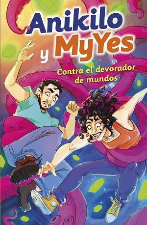 ANIKILO Y MYYES CONTRA EL DEVORADOR DE MUNDOS | 9788427051171 | ANIKILO Y MYYES | Llibreria Online de Banyoles | Comprar llibres en català i castellà online