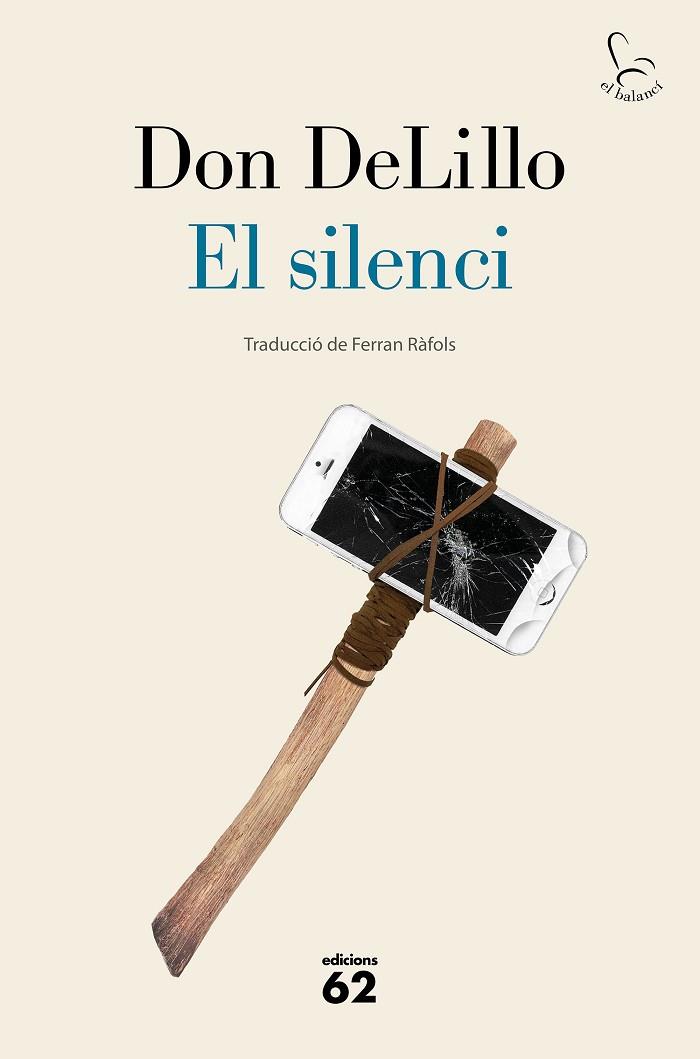 SILENCI, EL | 9788429778953 | DELILLO, DON | Llibreria Online de Banyoles | Comprar llibres en català i castellà online