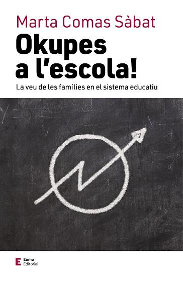 OKUPES A L'ESCOLA! | 9788497666824 | COMAS SÀBAT, MARTA | Llibreria Online de Banyoles | Comprar llibres en català i castellà online
