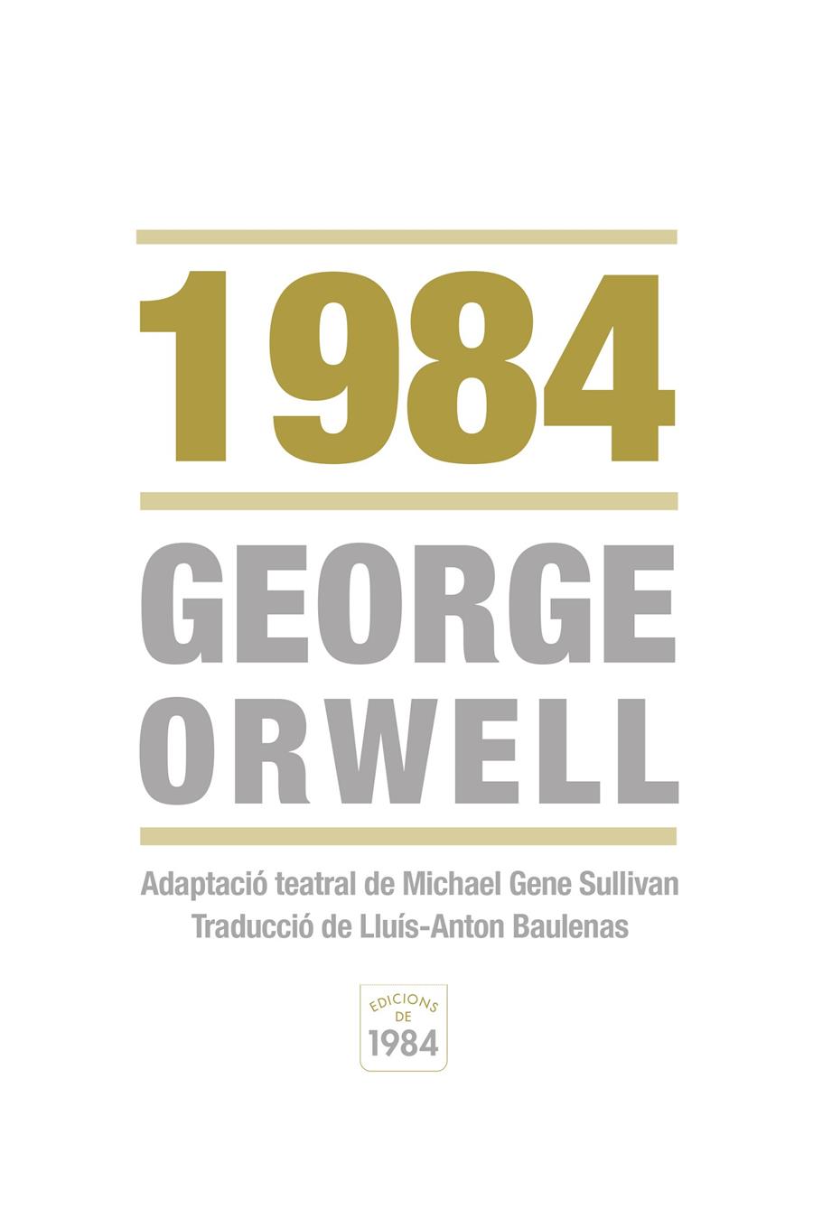 1984 | 9788415835219 | ORWELL, GEORGE/SULLIVAN, MICHAEL GENE | Llibreria Online de Banyoles | Comprar llibres en català i castellà online