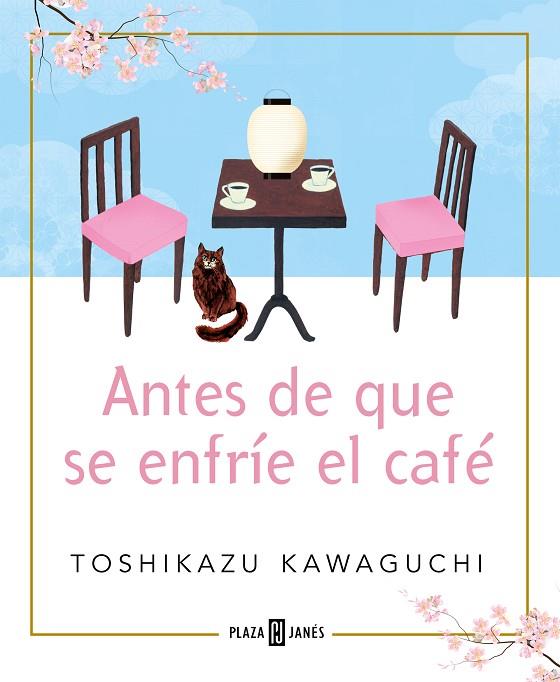 ANTES DE QUE SE ENFRÍE EL CAFÉ | 9788401024191 | KAWAGUCHI, TOSHIKAZU | Llibreria Online de Banyoles | Comprar llibres en català i castellà online