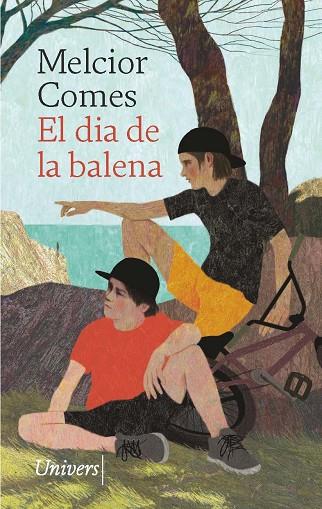 DIA DE LA BALENA, EL | 9788418887567 | COMES CLADERA, MELCIOR | Llibreria Online de Banyoles | Comprar llibres en català i castellà online
