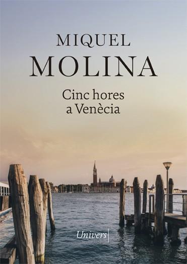 CINC HORES A VENÈCIA | 9788417868413 | MOLINA, MIQUEL | Llibreria Online de Banyoles | Comprar llibres en català i castellà online