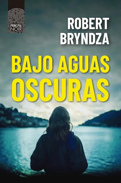 BAJO AGUAS OSCURAS | 9788418216404 | BRYNDZA, ROBERT | Llibreria Online de Banyoles | Comprar llibres en català i castellà online