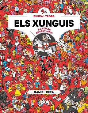 XUNGUIS A SANT JORDI, ELS | 9788416712892 | CERA, JOAQUÍN/RAMIS, JUAN CARLOS | Llibreria Online de Banyoles | Comprar llibres en català i castellà online