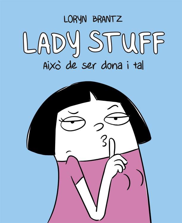 LADY STUFF | 9788416670604 | BRANTZ, LORYN | Llibreria Online de Banyoles | Comprar llibres en català i castellà online