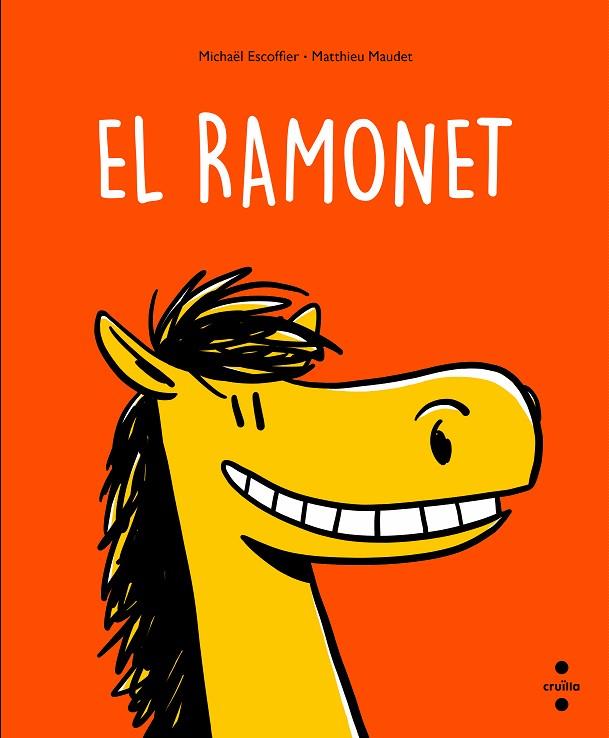 EL RAMONET | 9788466150187 | ESCOFFIER, MICHAËL | Llibreria Online de Banyoles | Comprar llibres en català i castellà online